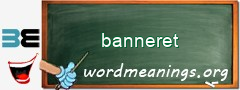 WordMeaning blackboard for banneret